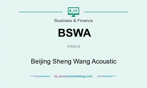 What does BSWA mean? It stands for Beijing Sheng Wang Acoustic