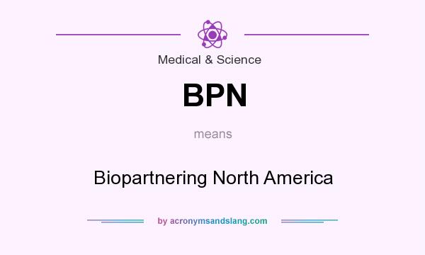What does BPN mean? It stands for Biopartnering North America