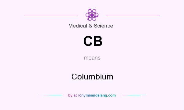What does CB mean? It stands for Columbium
