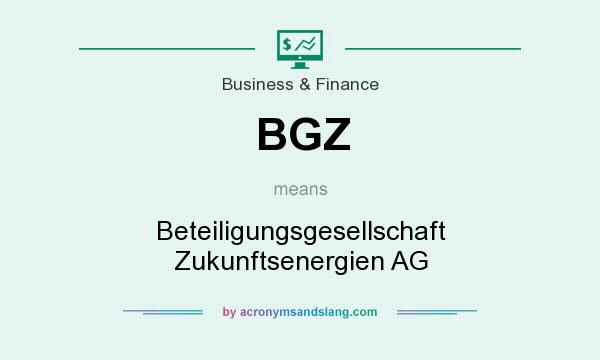 What does BGZ mean? It stands for Beteiligungsgesellschaft Zukunftsenergien AG