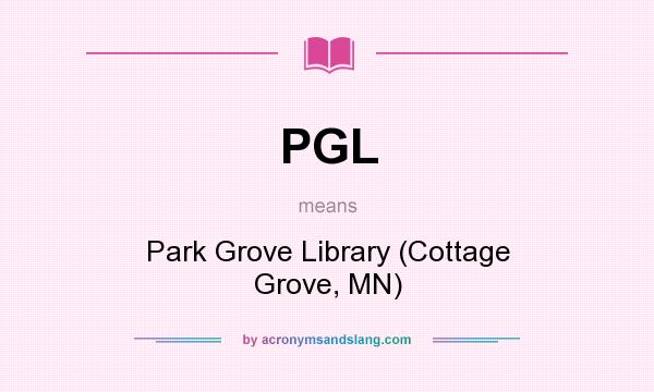 What does PGL mean? It stands for Park Grove Library (Cottage Grove, MN)