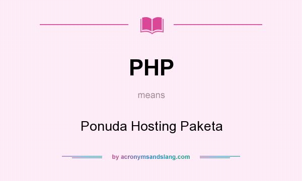 What does PHP mean? It stands for Ponuda Hosting Paketa