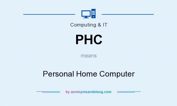 What does PHC mean? It stands for Personal Home Computer