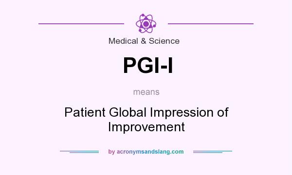 What does PGI-I mean? It stands for Patient Global Impression of Improvement