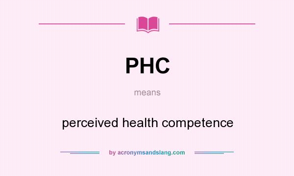 What does PHC mean? It stands for perceived health competence