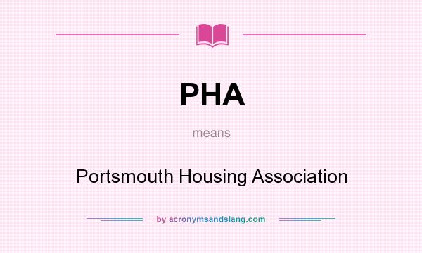What does PHA mean? It stands for Portsmouth Housing Association