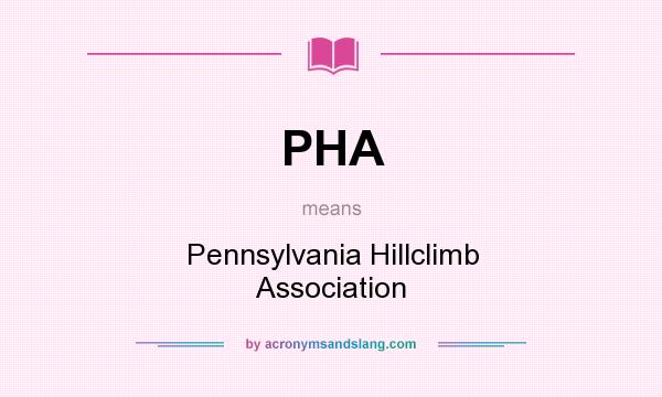 What does PHA mean? It stands for Pennsylvania Hillclimb Association