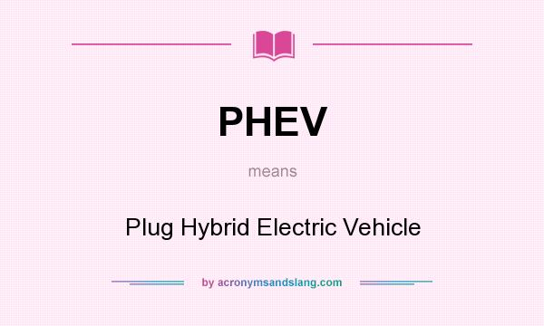 why buy a plug in hybrid electric vehicle