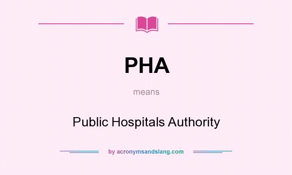 What does PHA mean? It stands for Public Hospitals Authority