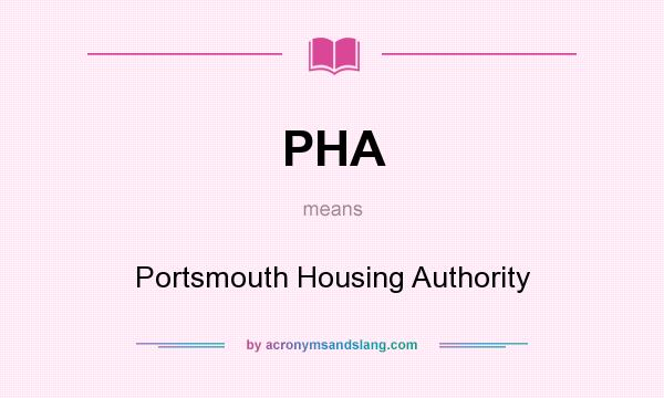 What does PHA mean? It stands for Portsmouth Housing Authority