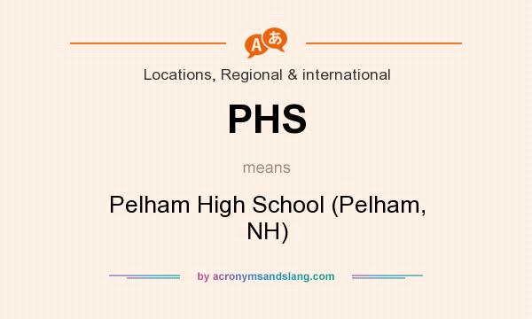 What does PHS mean? It stands for Pelham High School (Pelham, NH)