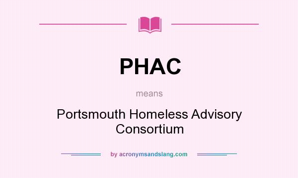What does PHAC mean? It stands for Portsmouth Homeless Advisory Consortium