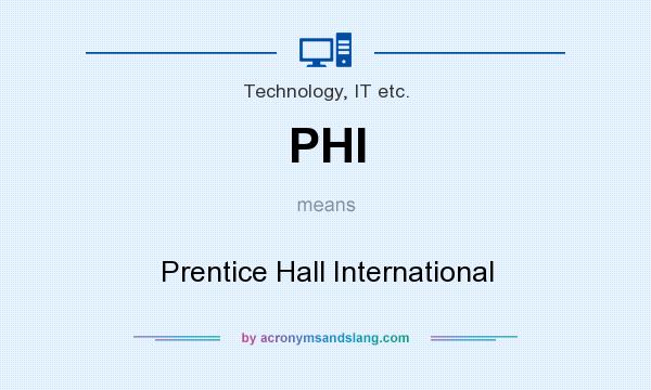 What does PHI mean? It stands for Prentice Hall International