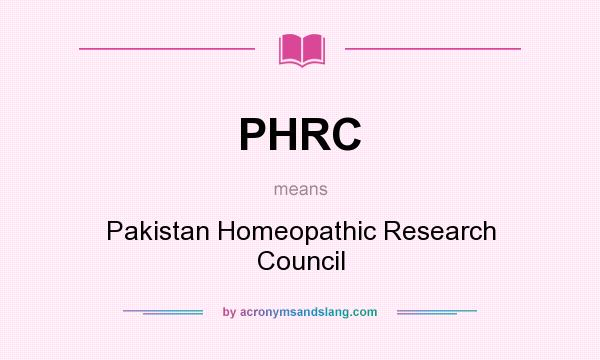 What does PHRC mean? It stands for Pakistan Homeopathic Research Council