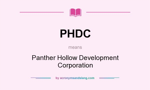 What does PHDC mean? It stands for Panther Hollow Development Corporation
