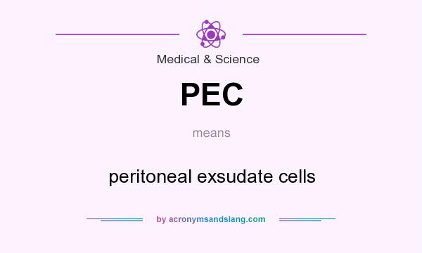 What does PEC mean? It stands for peritoneal exsudate cells