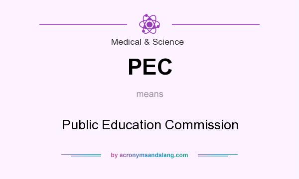 What does PEC mean? It stands for Public Education Commission