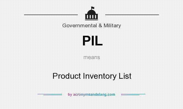 What does PIL mean? It stands for Product Inventory List