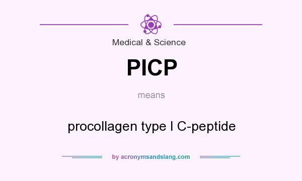 What does PICP mean? It stands for procollagen type I C-peptide