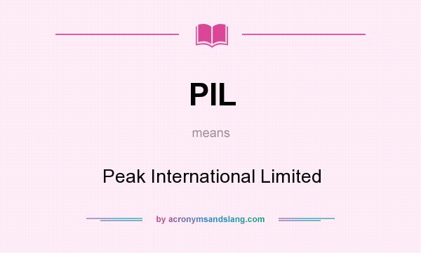 What does PIL mean? It stands for Peak International Limited