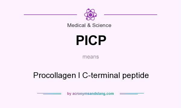 What does PICP mean? It stands for Procollagen I C-terminal peptide