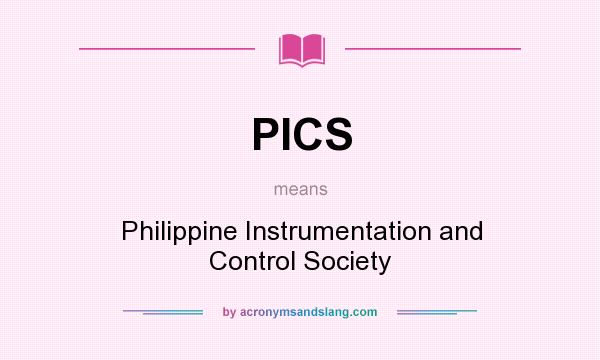 What does PICS mean? It stands for Philippine Instrumentation and Control Society