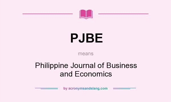 What does PJBE mean? It stands for Philippine Journal of Business and Economics