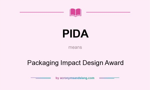 What does PIDA mean? It stands for Packaging Impact Design Award