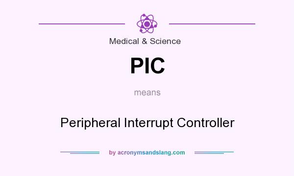 What does PIC mean? It stands for Peripheral Interrupt Controller