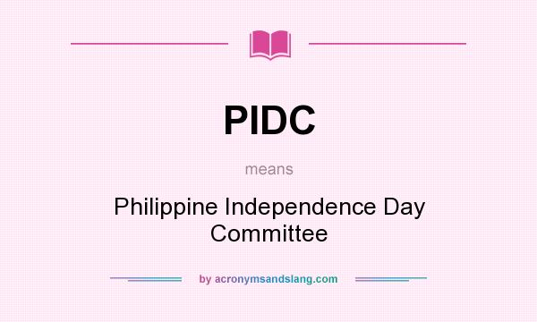 What does PIDC mean? It stands for Philippine Independence Day Committee