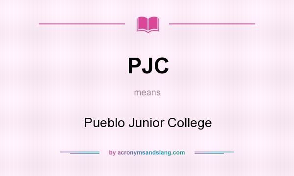 What does PJC mean? It stands for Pueblo Junior College