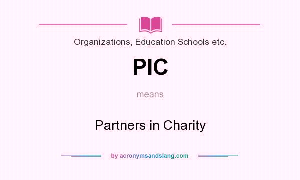 What does PIC mean? It stands for Partners in Charity