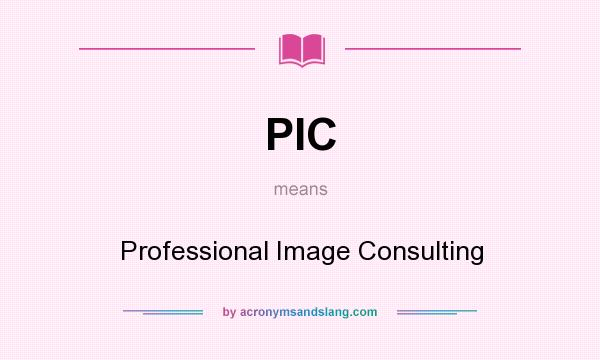 What does PIC mean? It stands for Professional Image Consulting