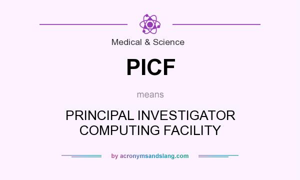 What does PICF mean? It stands for PRINCIPAL INVESTIGATOR COMPUTING FACILITY