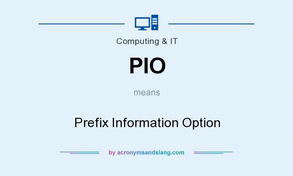 What does PIO mean? It stands for Prefix Information Option