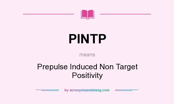What does PINTP mean? It stands for Prepulse Induced Non Target Positivity
