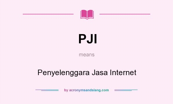 What does PJI mean? It stands for Penyelenggara Jasa Internet