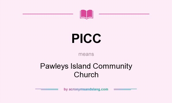 What does PICC mean? It stands for Pawleys Island Community Church