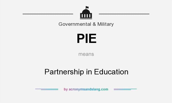 What does PIE mean? It stands for Partnership in Education