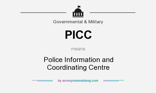 What does PICC mean? It stands for Police Information and Coordinating Centre