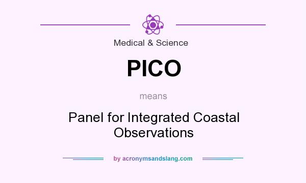 What does PICO mean? It stands for Panel for Integrated Coastal Observations
