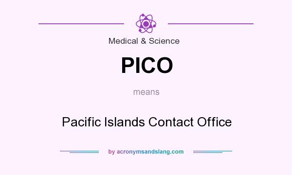 What does PICO mean? It stands for Pacific Islands Contact Office