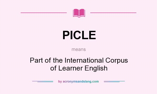 What does PICLE mean? It stands for Part of the International Corpus of Learner English