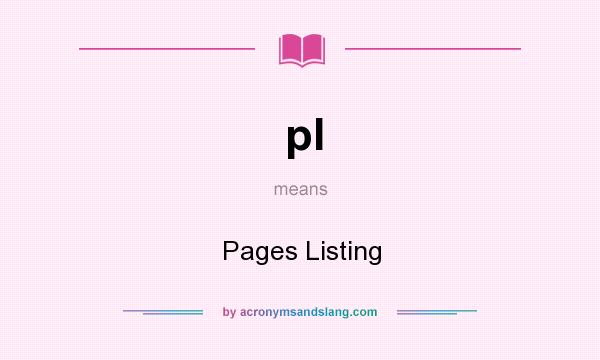 What does pl mean? It stands for Pages Listing