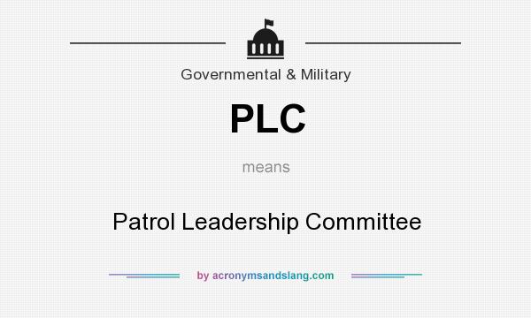What does PLC mean? It stands for Patrol Leadership Committee