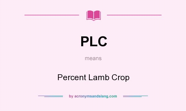 What does PLC mean? It stands for Percent Lamb Crop