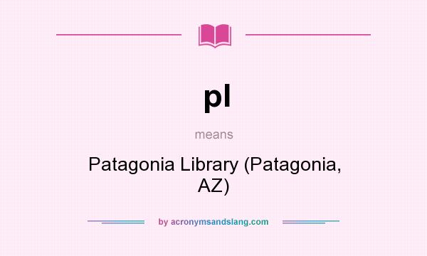 What does pl mean? It stands for Patagonia Library (Patagonia, AZ)