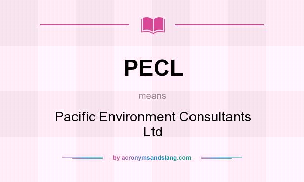 What does PECL mean? It stands for Pacific Environment Consultants Ltd