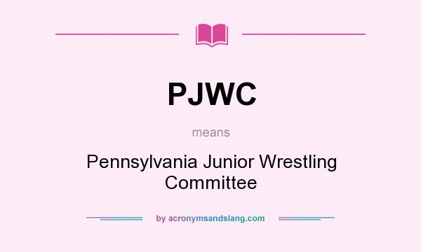 What does PJWC mean? It stands for Pennsylvania Junior Wrestling Committee
