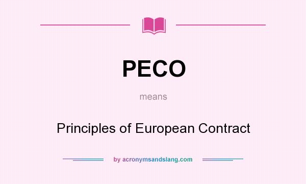 What does PECO mean? It stands for Principles of European Contract